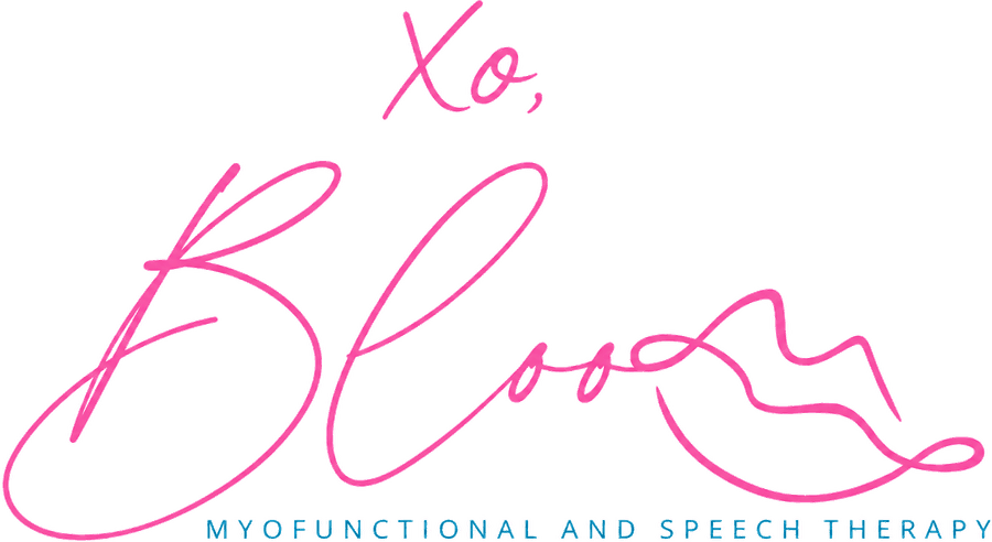Xo, Bloom — Myofunctional and Speech Therapy